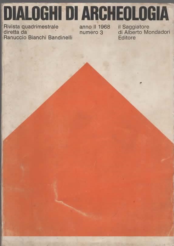 DIALOGHI DI ARCHEOLOGIA – Ranuccio Bianchi Bandinelli (1968)