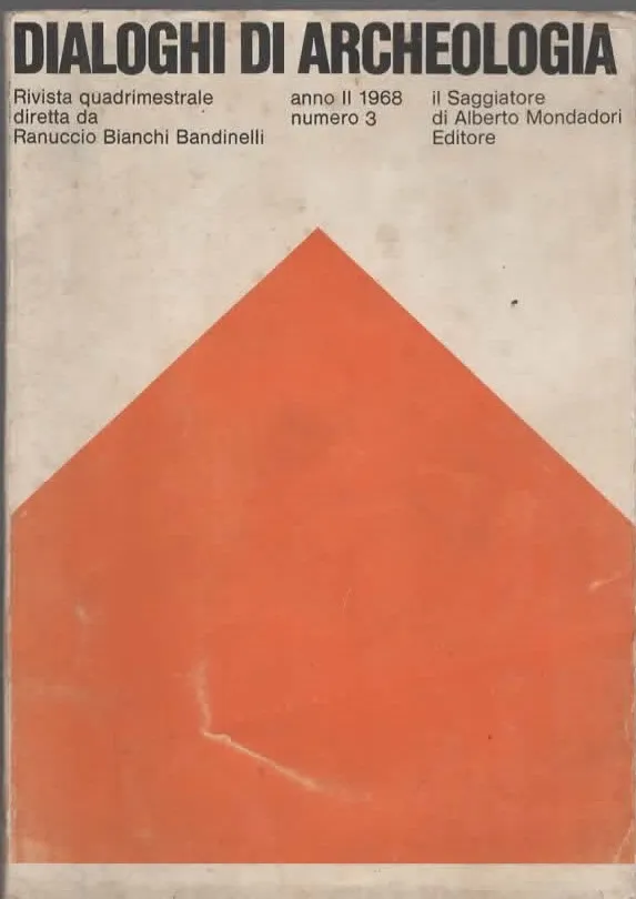 DIALOGHI DI ARCHEOLOGIA – Ranuccio Bianchi Bandinelli (1968)