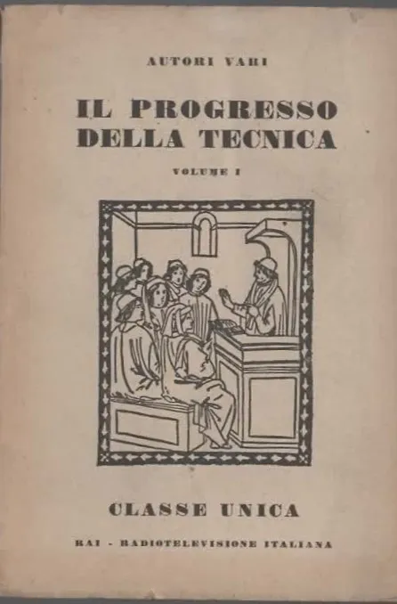 IL PROGRESSO DELLA TECNICA V.1 – AUTORI VARI – RAI