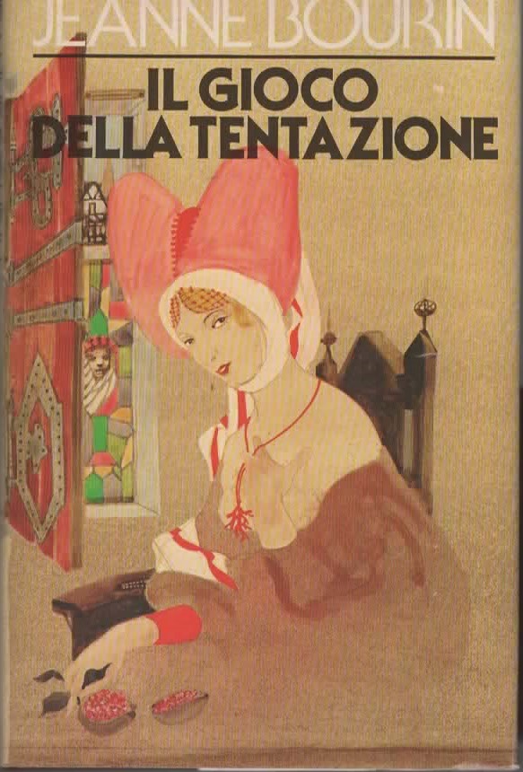 IL GIOCO DELLA TENTAZIONE – JEANNE BOURIN (1985)