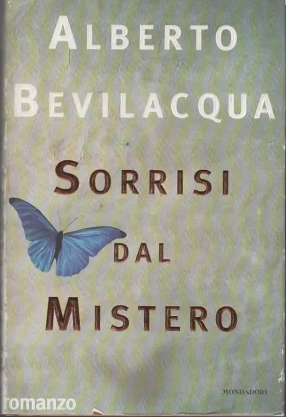 SORRISI DAL MISTERO – ALBERTO BEVILACQUA (1998)