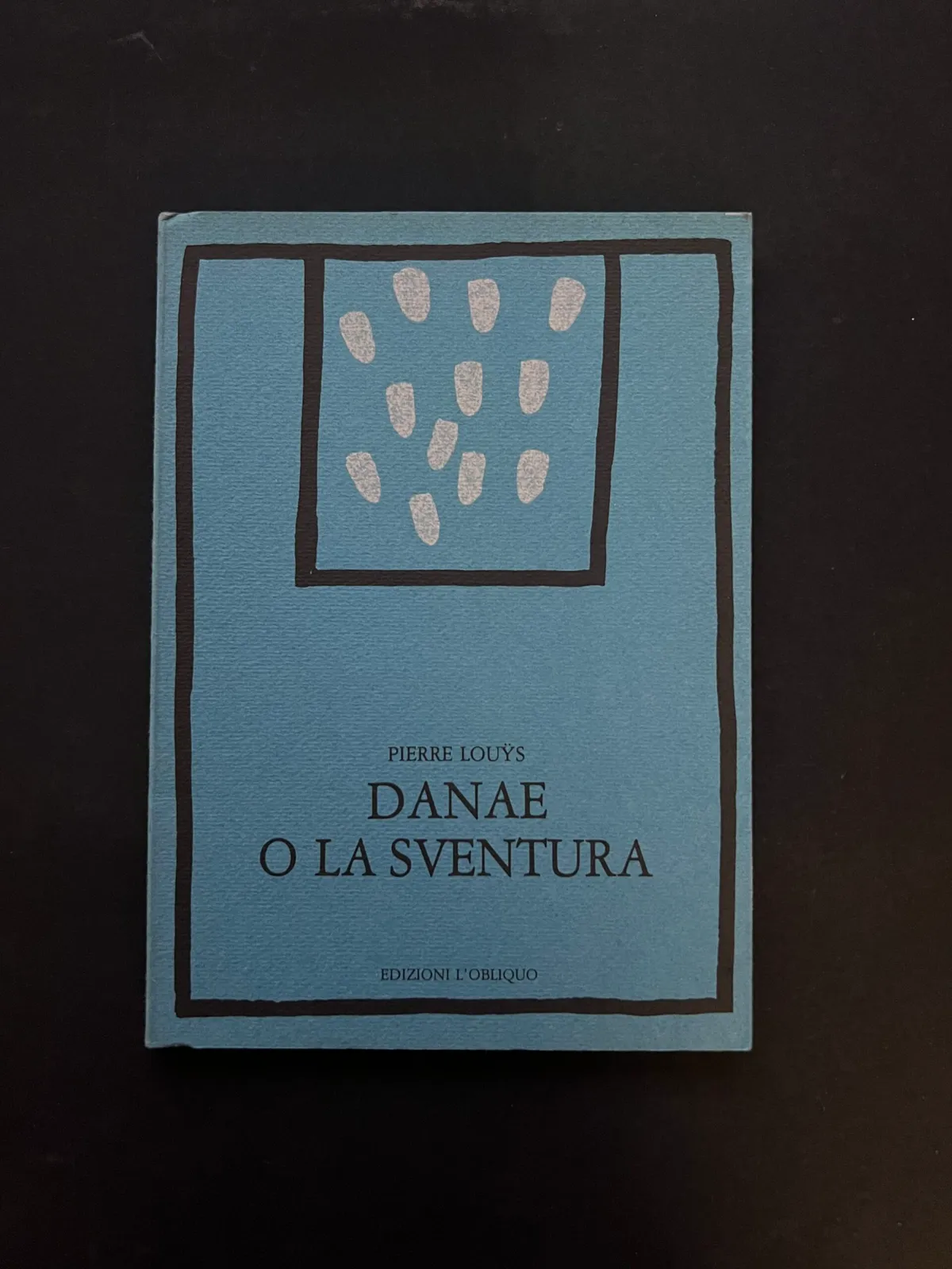 "Danae o la sventura" - Pierre Louÿs