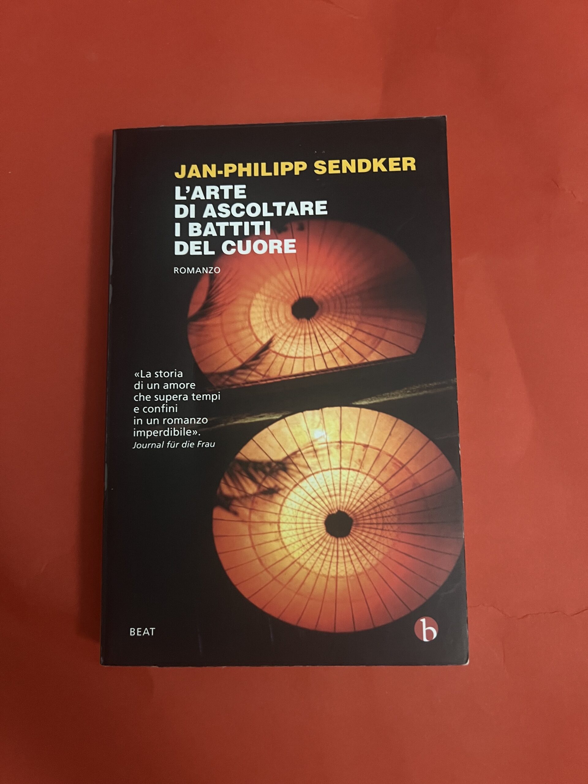L'arte di ascoltare i battiti del cuore di Jan-Philipp Sendker