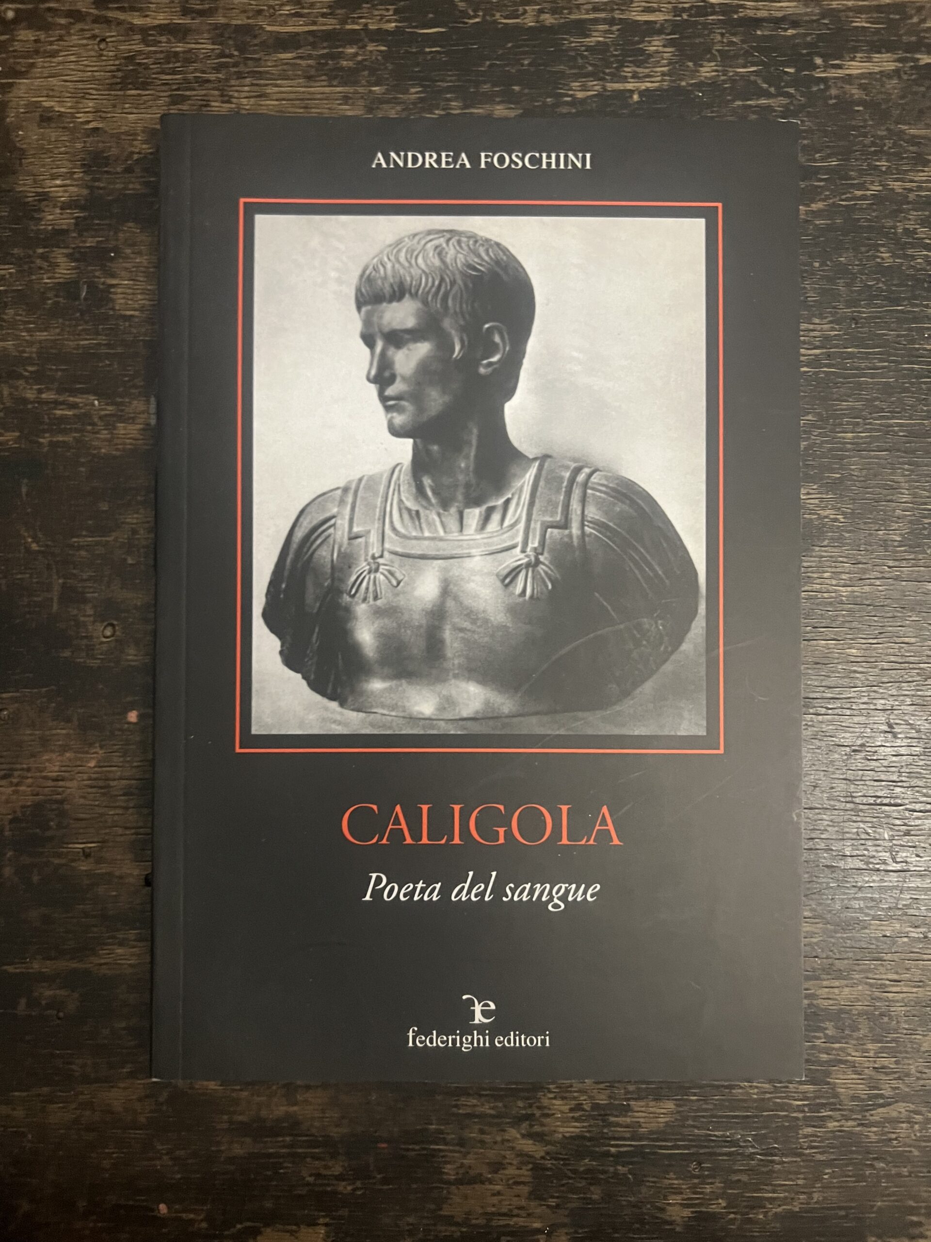 Caligola poeta del sangue - Andrea Foschini