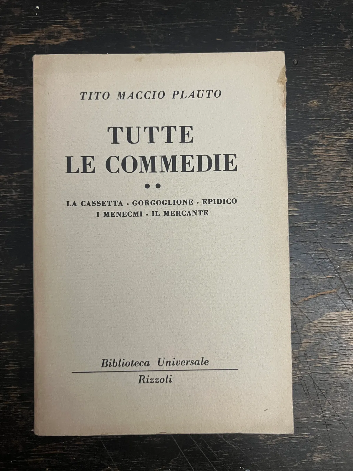 Tito Maccio Plauto - Tutte le commedie - Rizzoli
