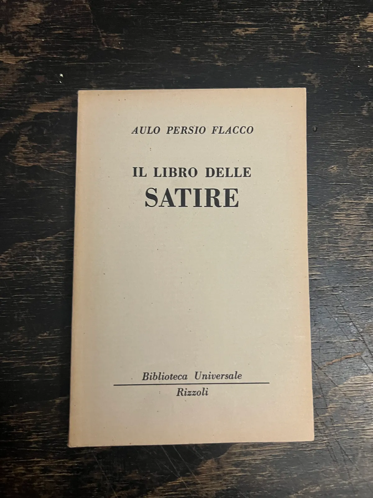 Aulo Persio Flacco - Il libro delle Satire -Rizzoli