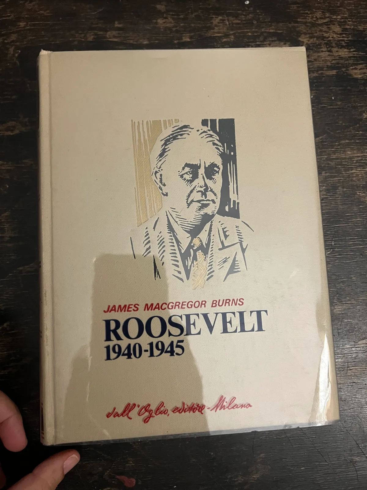 James Macgregor Burns - Roosevelt 1940-1945