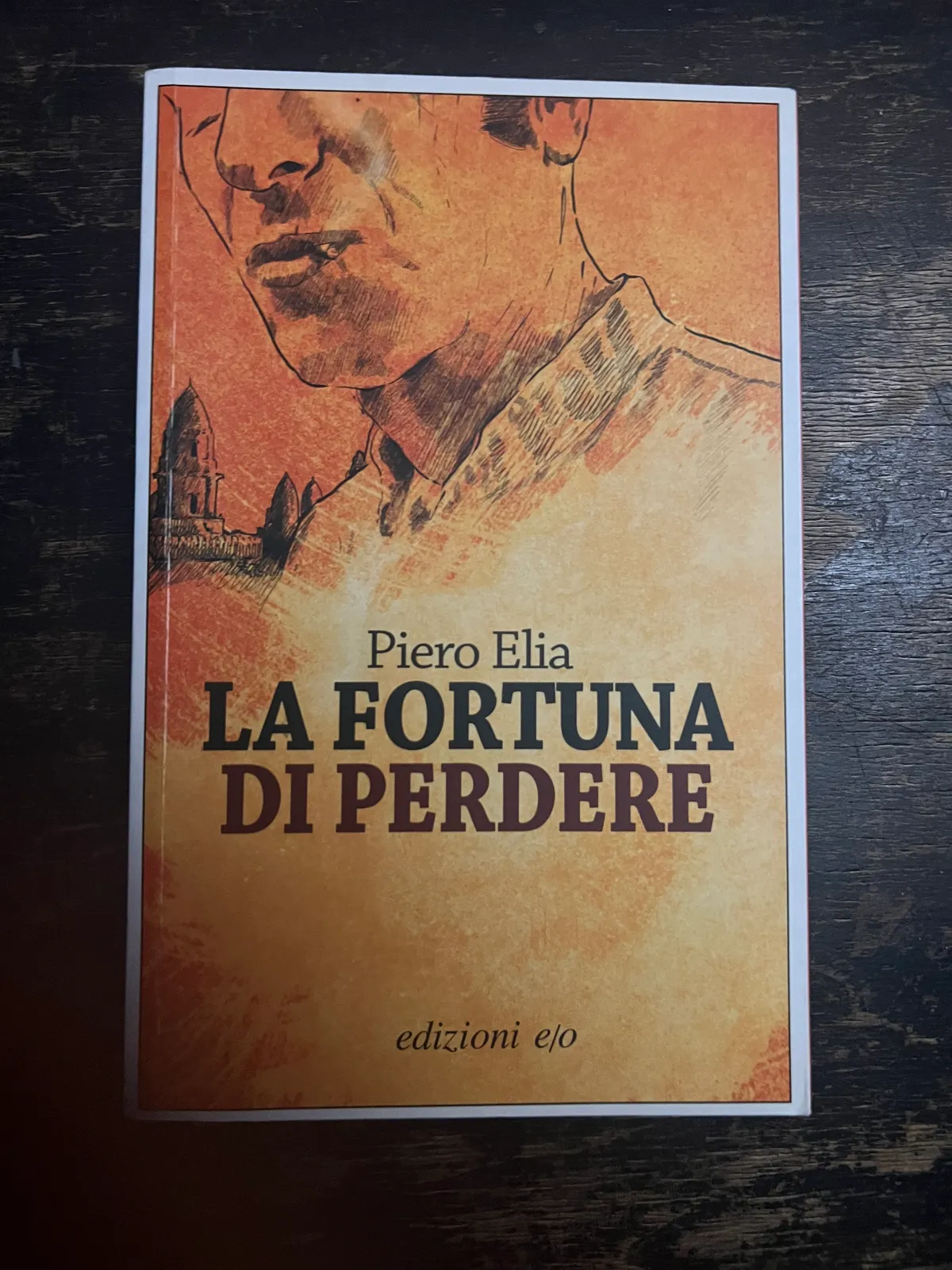 La fortuna di perdere di Piero Elia
