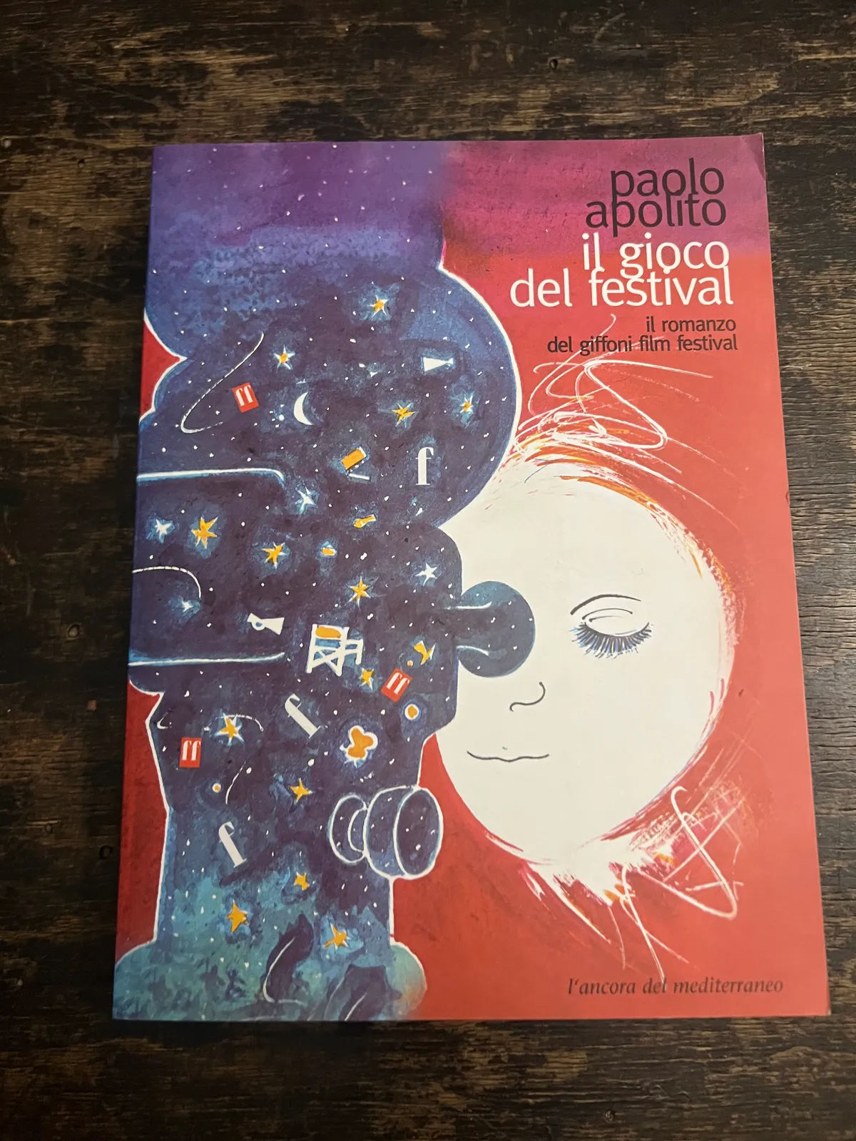 Il gioco del festival- il romanzo del giffoni film festival di Paolo Apolito